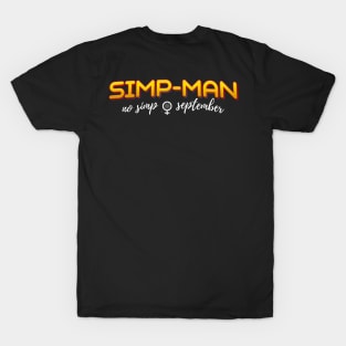 Simp-Man: No Simp September T-Shirt